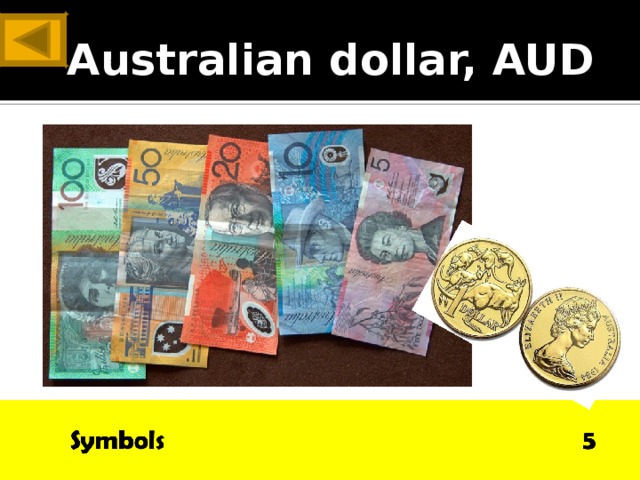 ANSWER Australian dollar, AUD