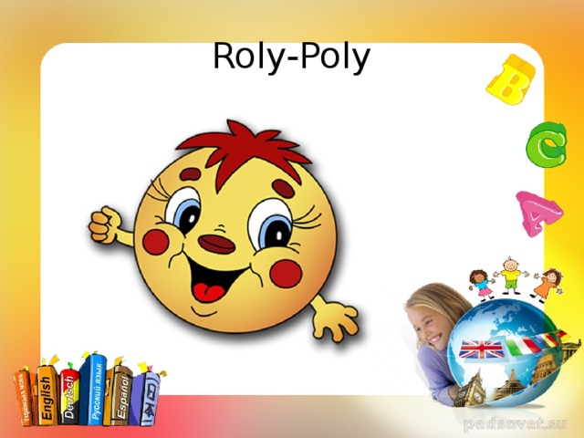 Roly-Poly