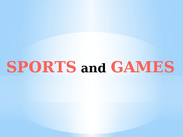 SPORTS  and  GAMES