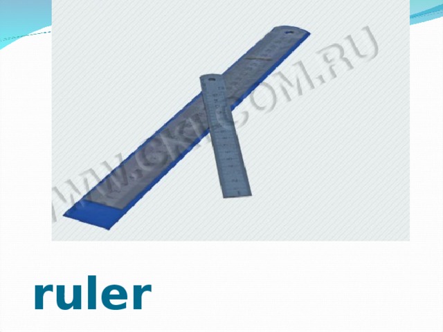 ruler