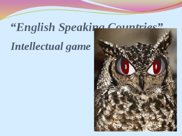“ English Speaking Countries” Intellectual game