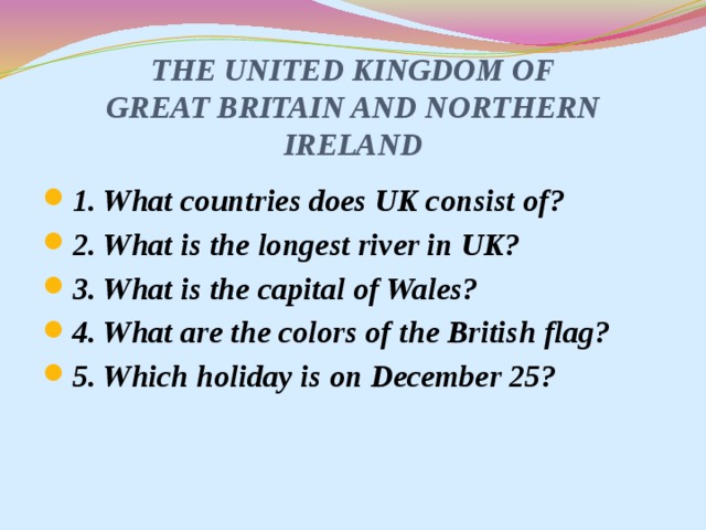 THE UNITED KINGDOM OF GREAT BRITAIN AND NORTHERN IRELAND