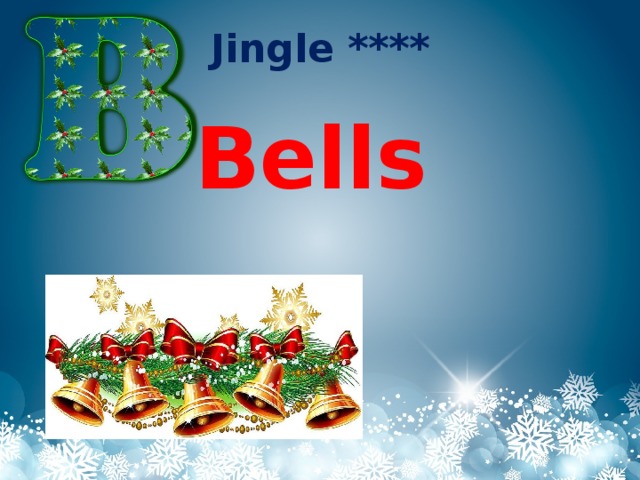 Jingle **** Bells