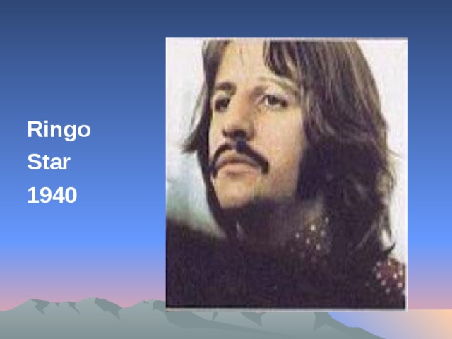 Ringo Star 1940
