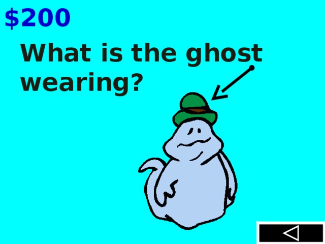 $200 What is the ghost wearing?
