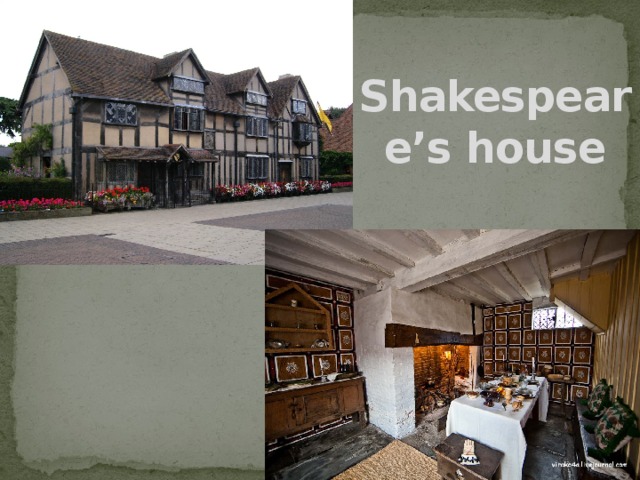Shakespeare’s house