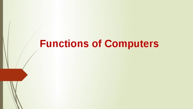 Functions of Computers