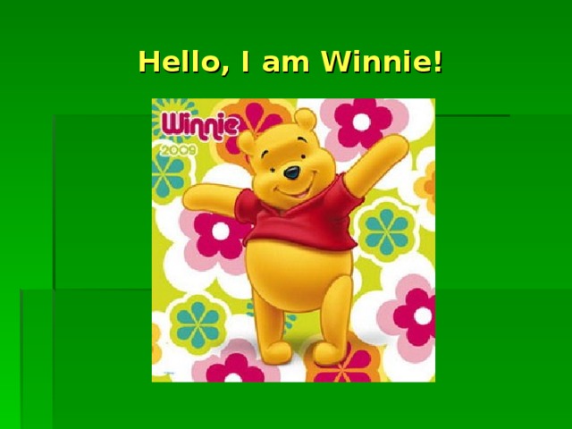 Hello, I am Winnie!