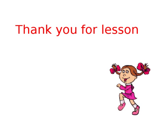 Thank you for lesson