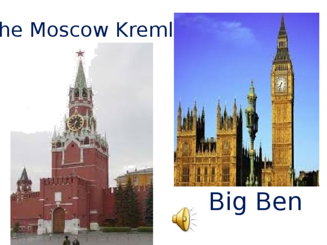 The Moscow Kremlin Big Ben