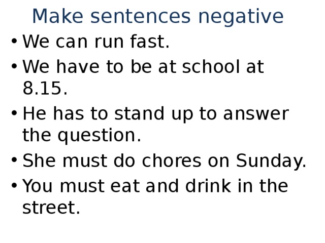 Make sentences negative