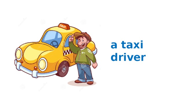 a taxi driver