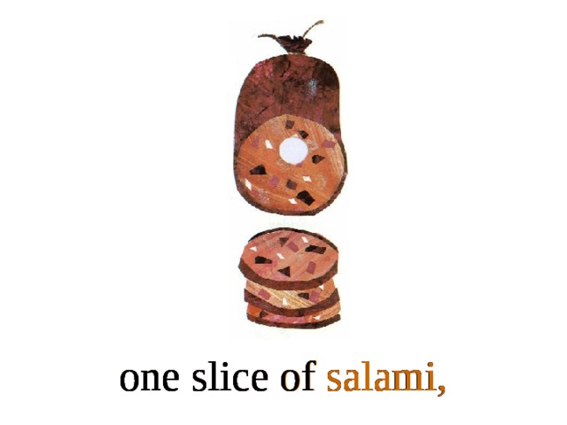 one slice of salami, one slice of salami, one slice of salami, one slice of salami, one slice of salami,