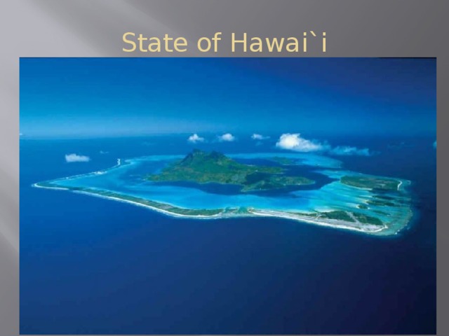 State of Hawai`i