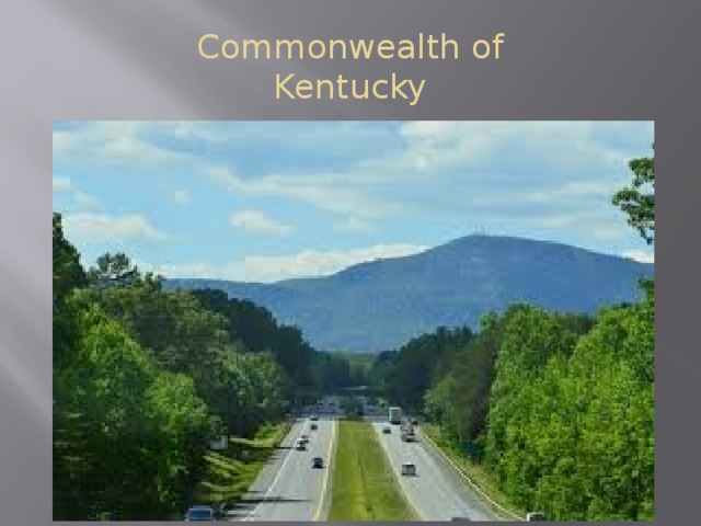 Commonwealth of  Kentucky