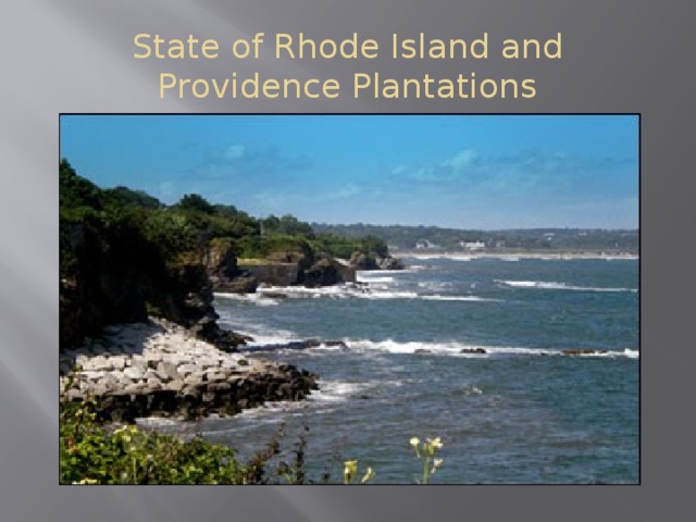 State of Rhode Island and Providence Plantations