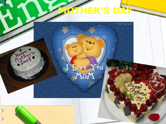MOTHER’S DAY