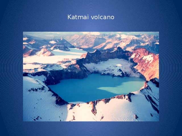 Katmai volcano