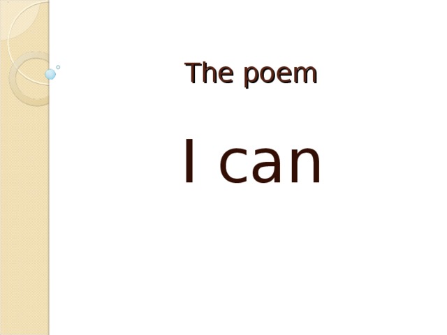 The poem I can