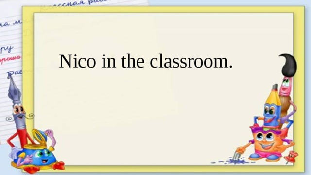Nico in the classroom.