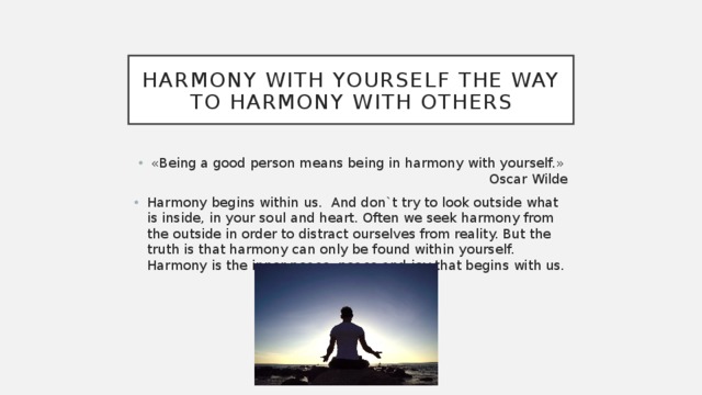 harmony with yourself the way to harmony with others