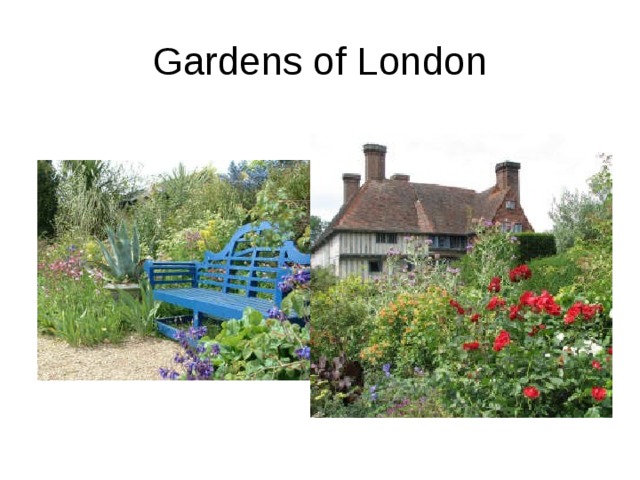 Gardens of London