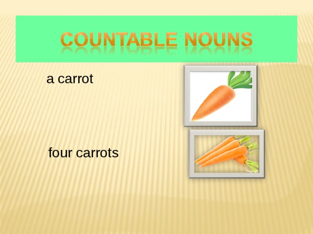 a carrot  four carrots
