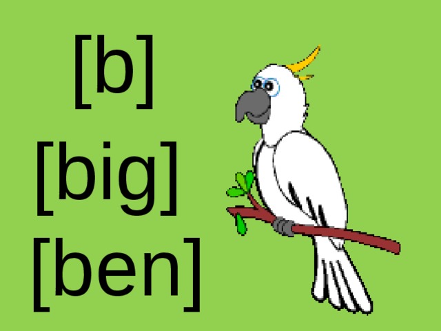[b] [big] [ben]