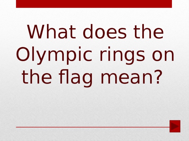 What does the Olympic rings on the flag mean?