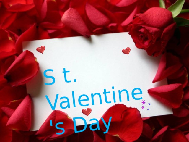 S  t. Valentine's Day