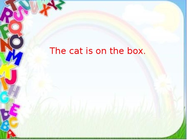 The cat is on the box.