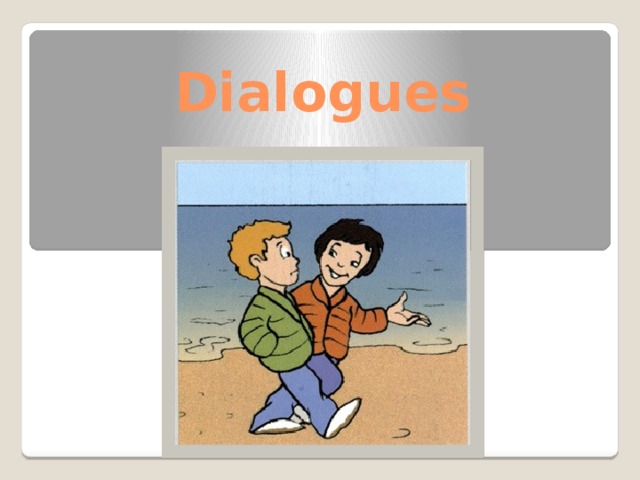 Dialogues