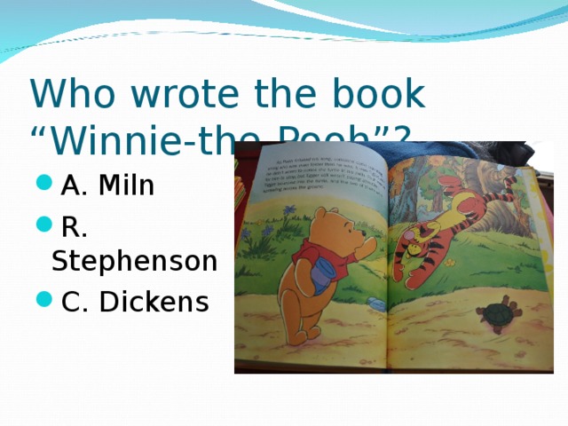 Who wrote the book “Winnie-the-Pooh”?