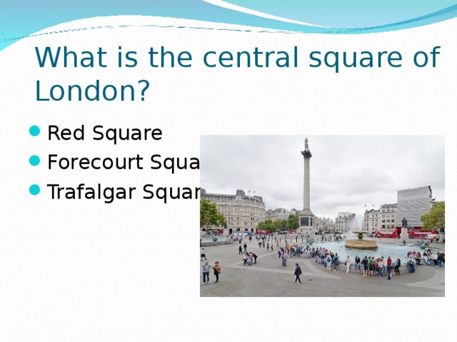 What is the central square of London?