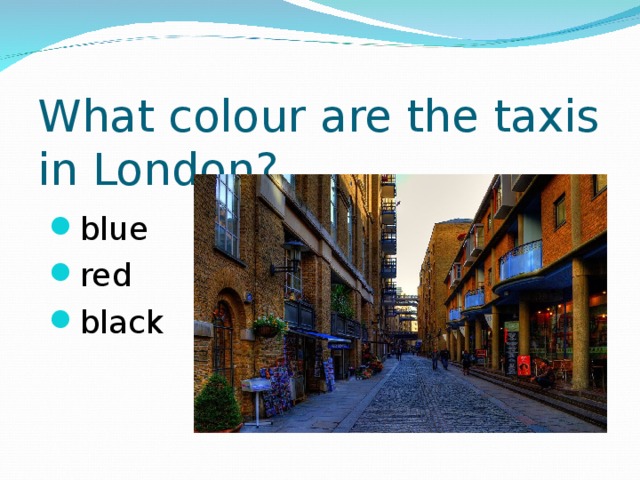 What colour are the taxis in London?