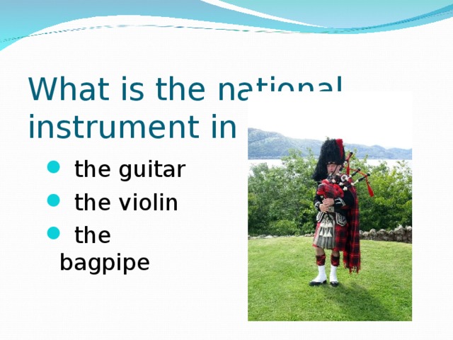 What is the national instrument in Scotland?