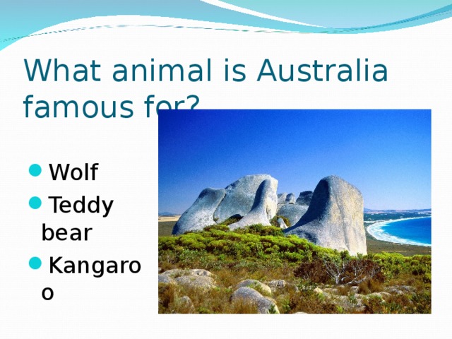 What animal is Australia famous for?
