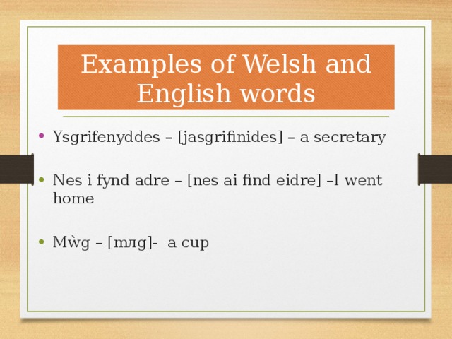 Examples of Welsh and English words