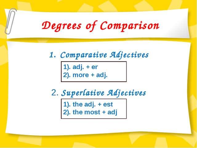 Adjectives 5 класс. Degrees of Comparison of adjectives. Degrees of Comparison of adjectives правило. Degrees of Comparison of adjectives таблица. Degrees of Comparison правило.