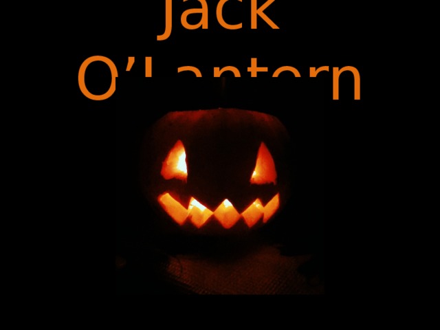 Jack O’Lantern