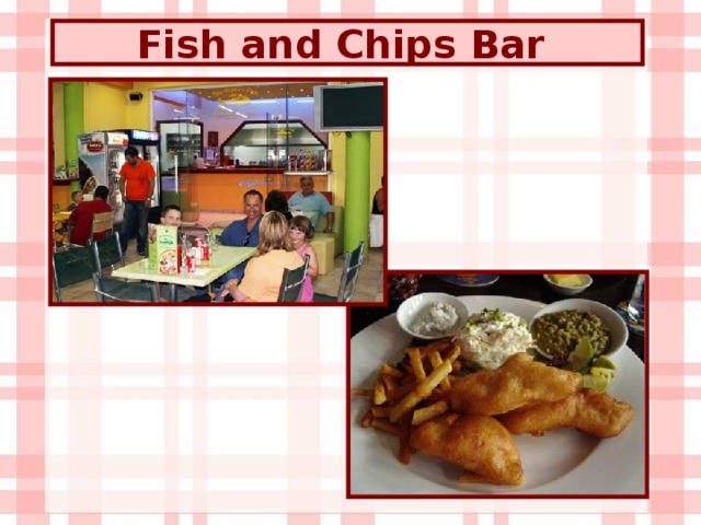 Fish and Chips Bar