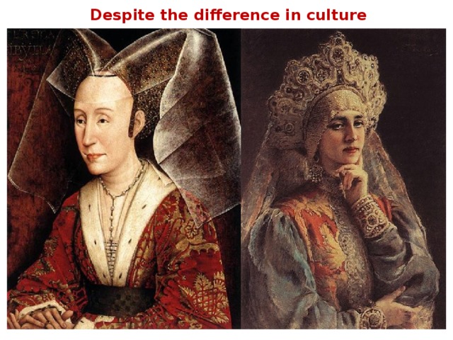 Despite the difference in culture