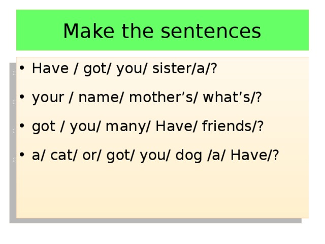Make the sentences