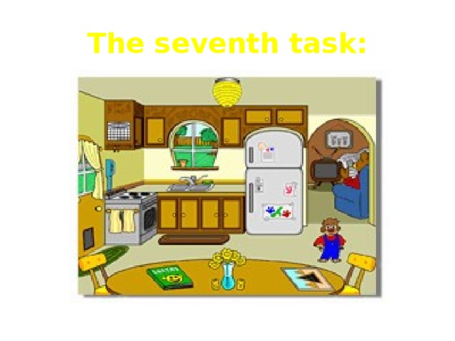 The seventh task: