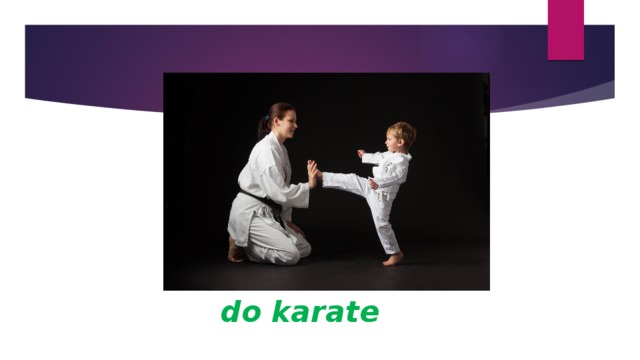 do karate