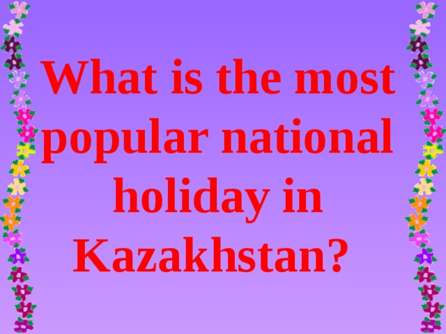 What is the most popular national holiday in Kazakhstan?