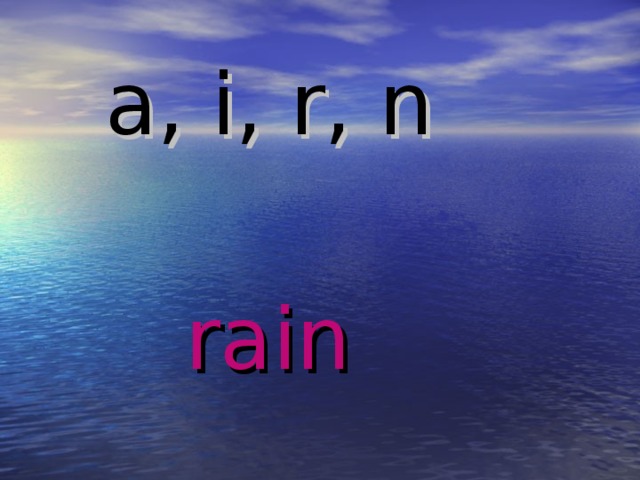 a, i, r, n rain