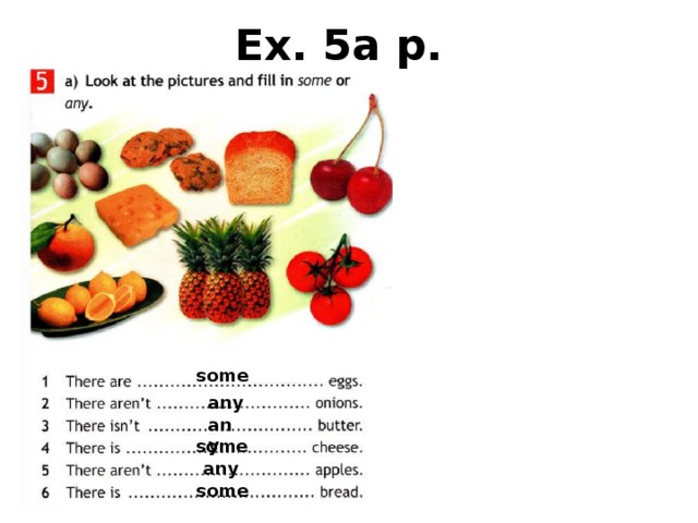 Ex. 5а p. 99. some any any some any some