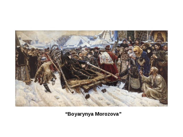 “ Boyarynya Morozova”