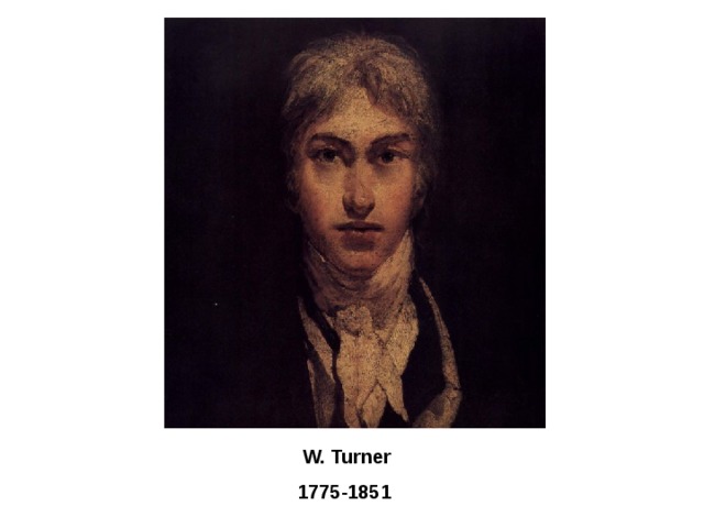 W. Turner  1775-1851